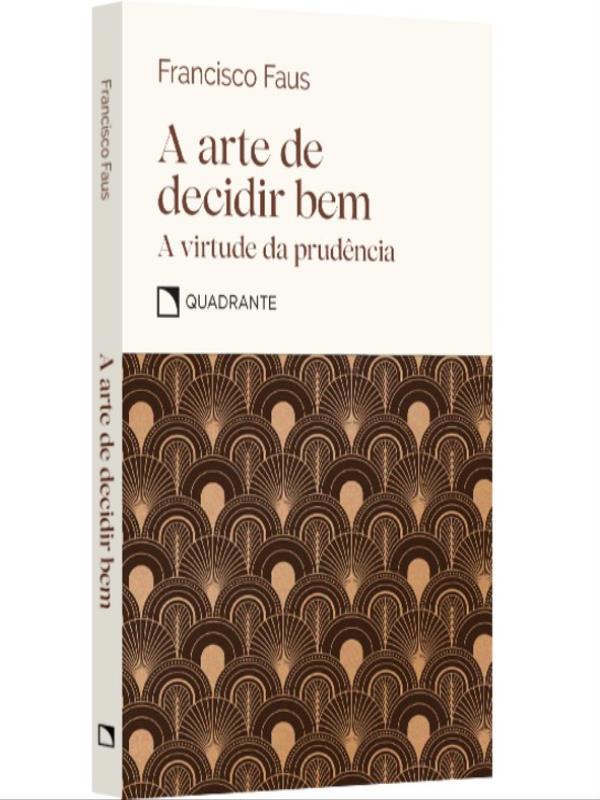 Pocket a Arte de Decidir Bem - e a Virtude da PrudêNcia - Coleção Virtudes