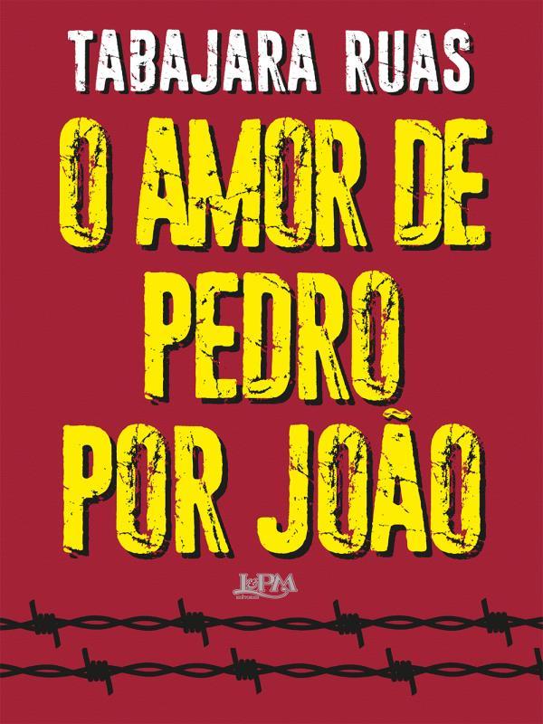 O Amor de Pedro por João