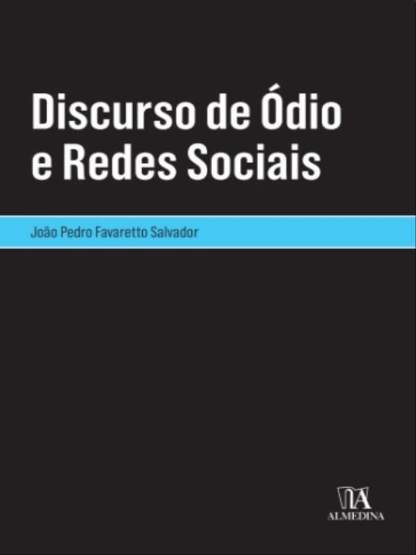 Capa do livro Discurso de óDio e Redes Sociais de João Pedro Favaretto Salvador