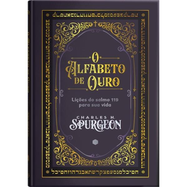 O Alfabeto de Ouro - ComentáRio BíBlico do Salmo 119