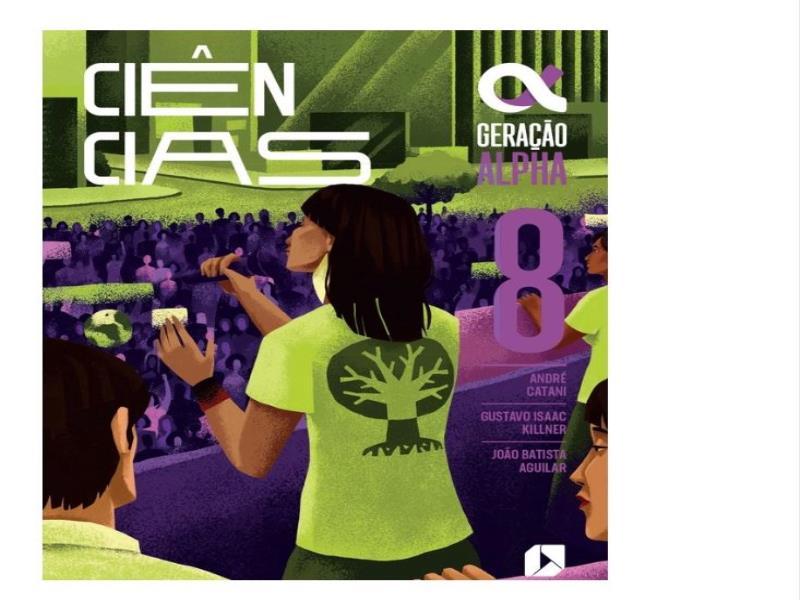 Geração Alpha - CiêNcias - 8º Ano Bncc