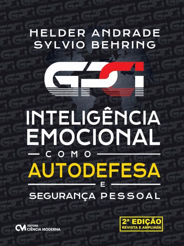 Gpci - InteligêNcia Emocional Como Autodefesa e Segurança Pessoal - Vol. 1