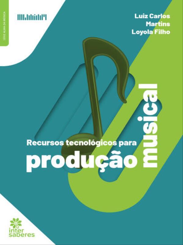 Recursos TecnolóGicos para Produção Musical