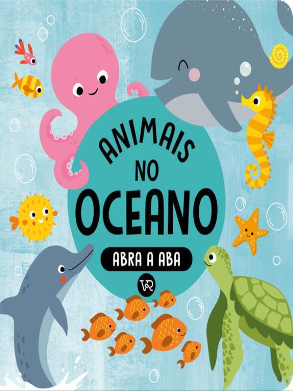 Abra a Aba - Animais no Oceano - Vol. 4