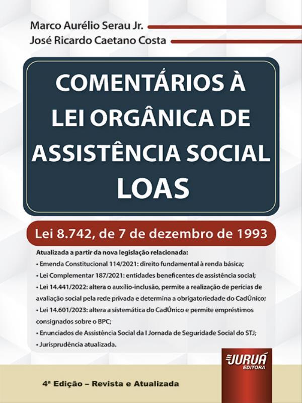 ComentáRios à Lei OrgâNica de AssistêNcia Social - Loas - 2023