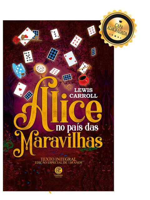 Alice no PaíS das Maravilhas - Edição de Luxo Almofadada