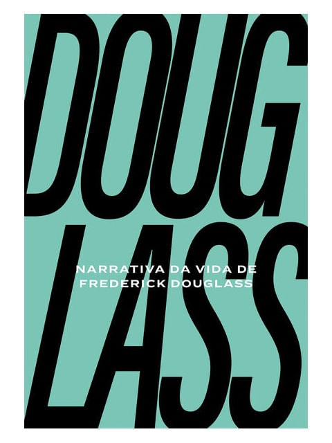 Narrativa da Vida de Frederick Douglass - Vol. 6