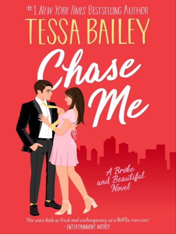 Chase Me - a Broke And Beautiful Novel