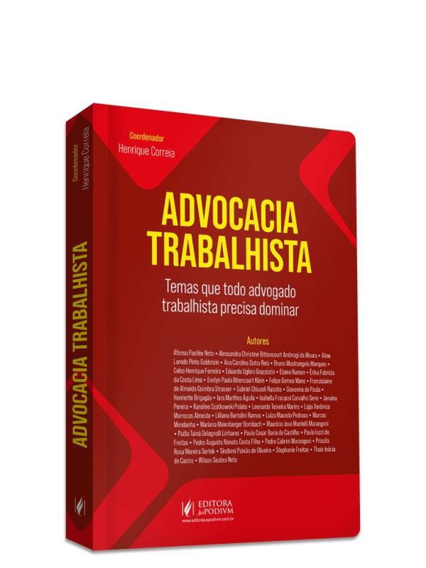 Advocacia Trabalhista - Temas Que Todo Advogado Trabalhista Precisa Dominar - 2024