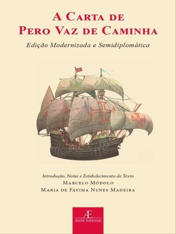 A Carta de Pero Vaz de Caminha