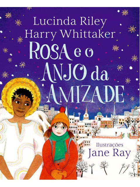 Rosa e o Anjo da Amizade (Anjos da Guarda – Livro 3) - Vol. 3