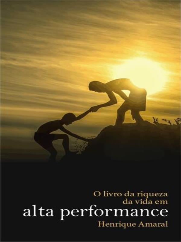 O Livro da Riqueza da Vida em Alta Performance