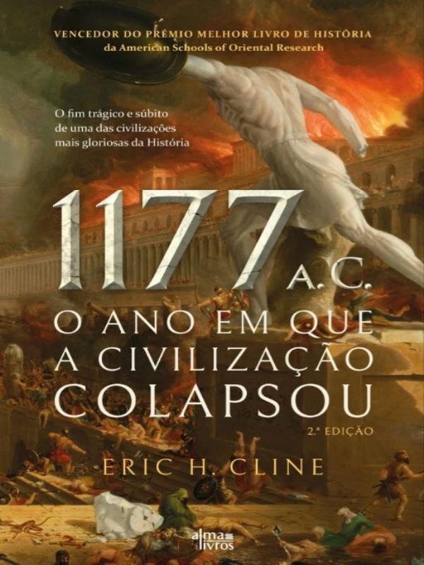 1177 a.C - o Ano e Que a Civilização Colapsou