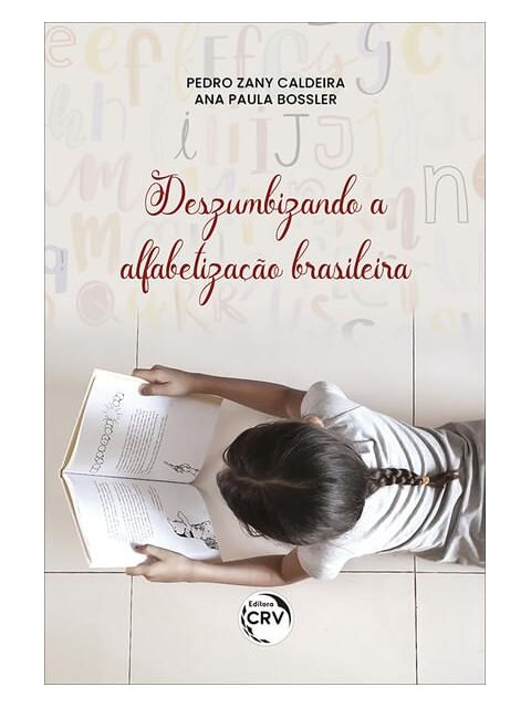 Deszumbizando a Alfabetização Brasileira