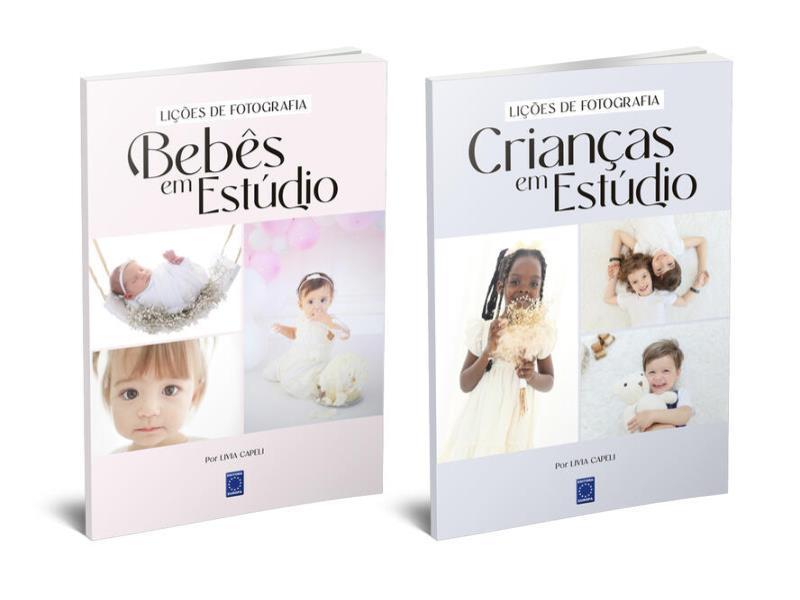 LiçõEs de Fotografia - BebêS + Crianças em EstúDio (Coleção 2 Livros)