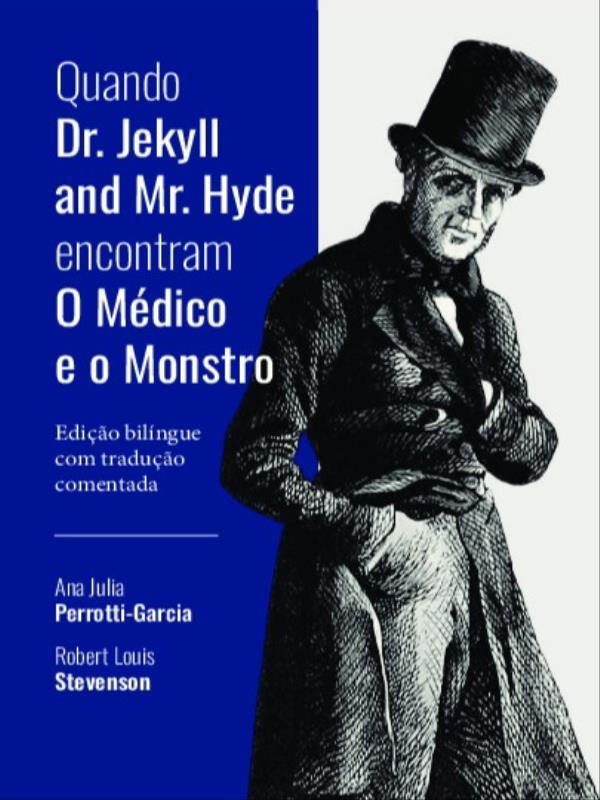 Quando Dr. Jekyll And Mr. Hyde Encontram o MéDico e o Monstro