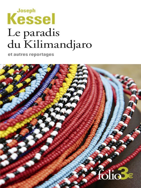 Le Paradis Du Kilimandjaro Et Autres Reportages