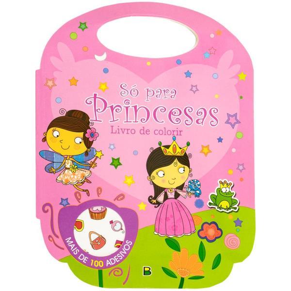 Livro de Colorir - Só para... Princesas