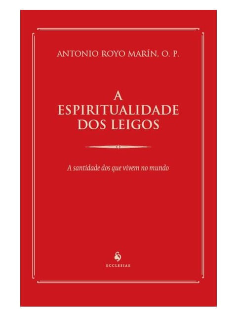 A Espiritualidade dos Leigos