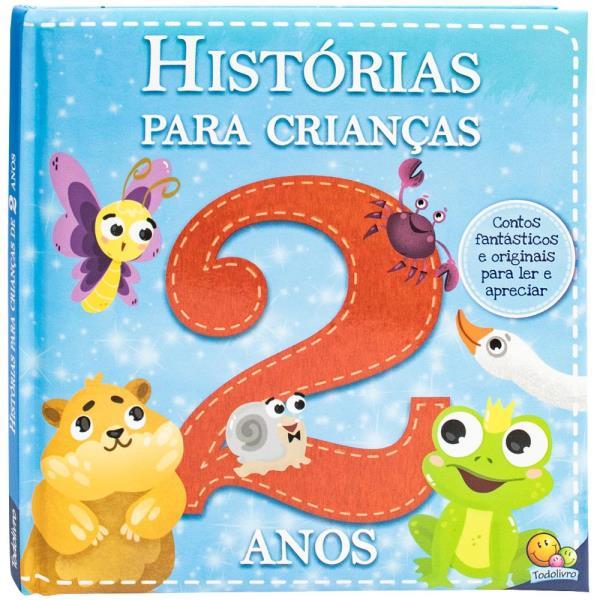 HistóRias para Crianças... 2 Anos