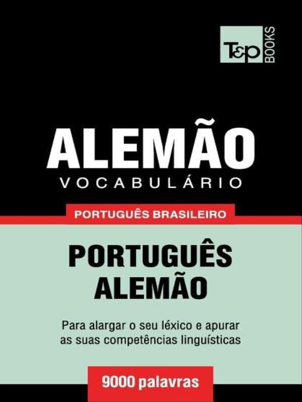 VocabuláRio PortuguêS Brasileiro-Alemão - 9000 Palavras
