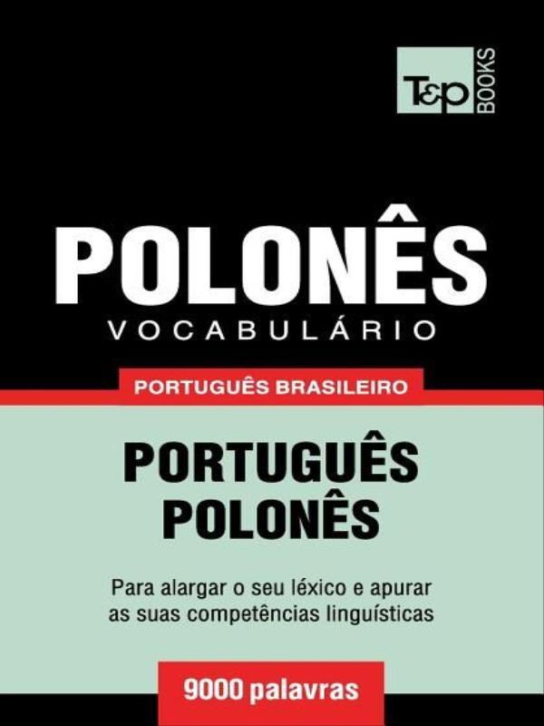 VocabuláRio PortuguêS Brasileiro-PolonêS - 9000 Palavras