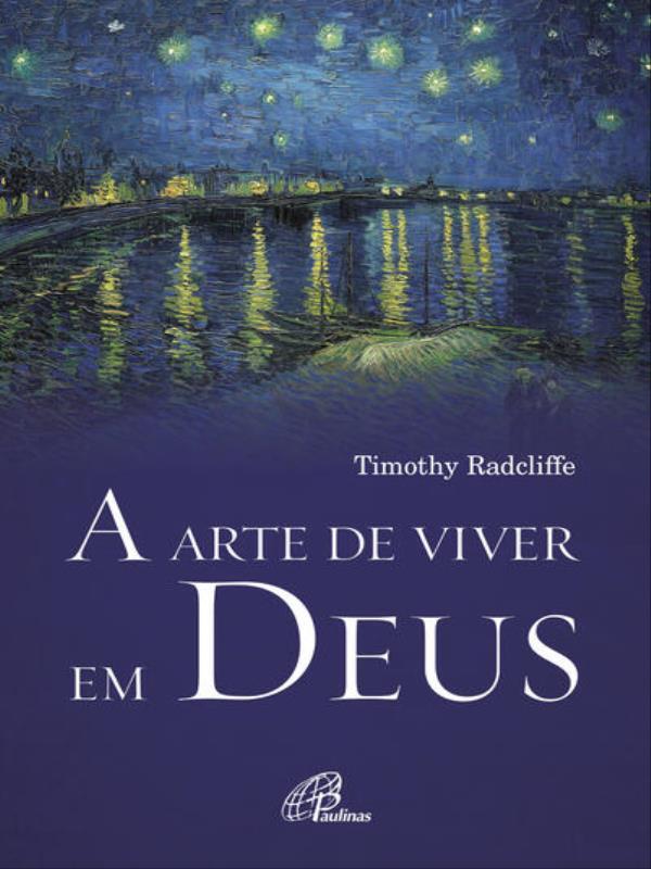 A Arte de Viver em Deus