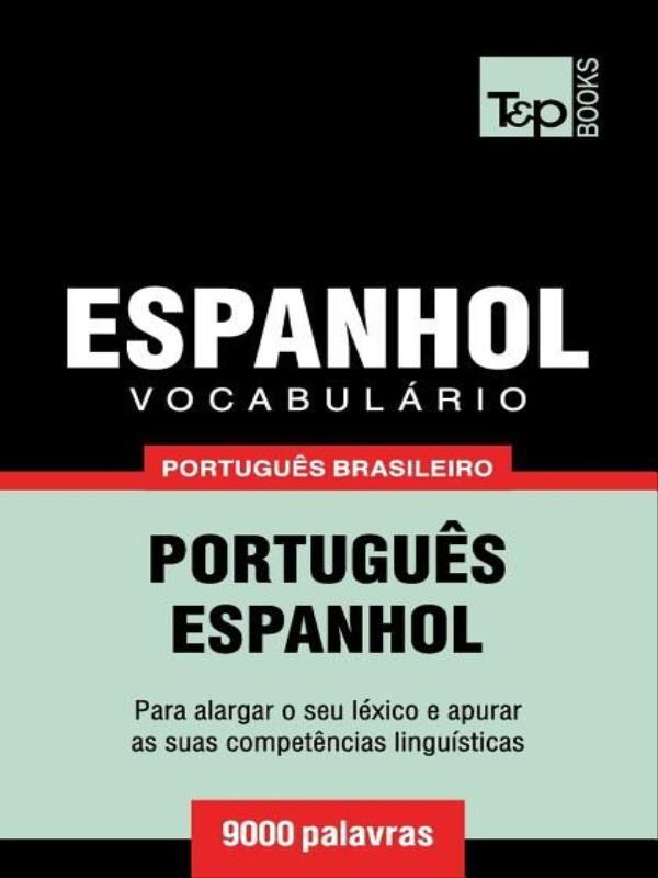 VocabuláRio PortuguêS Brasileiro-Espanhol - 9000 Palavras