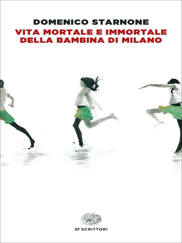 Vita Mortale e Immortale Della Bambina Di Milano