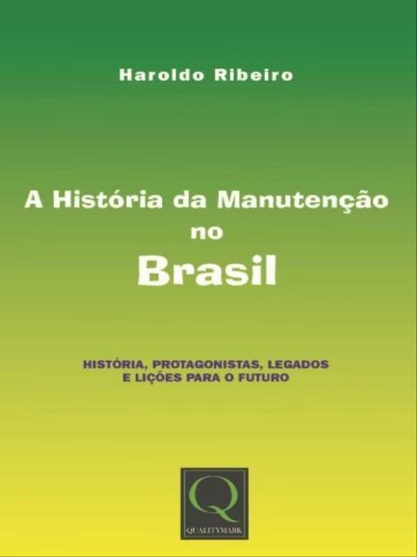 A HistóRia da Manutenção no Brasil