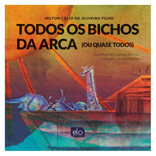 Todos os Bichos da Arca (ou Quase Todos)