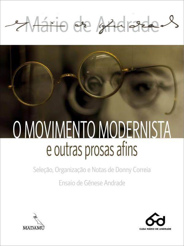 O Movimento Modernista e Outras Prosas Afins