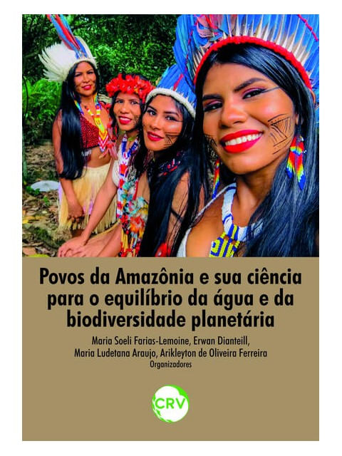 Povos da AmazôNia e Sua CiêNcia para o EquilíBrio da áGua e da Biodiversidade PlanetáRia