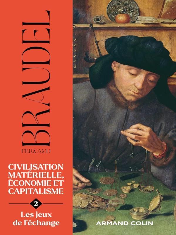 Civilisation MatéRielle, éConomie Et Capitalisme - Vol. 2