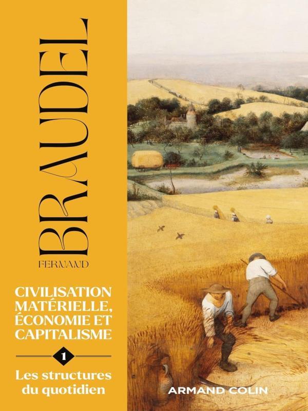 Civilisation MatéRielle, éConomie Et Capitalisme - Vol. 1