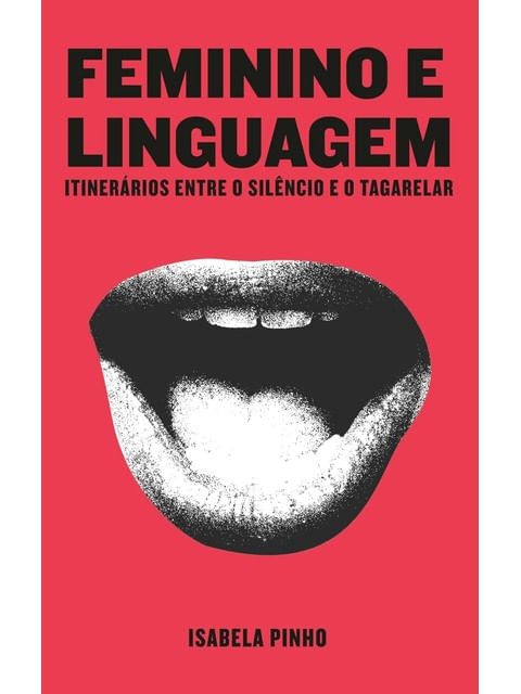 Capa do livro Feminino e Linguagem de Isabela Pinho