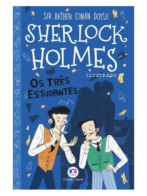 Sherlock Holmes Ilustrado - os TrêS Estudantes