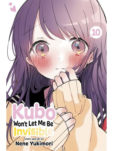 Kubo Won'T Let Me Be Invisible - Vol. 10