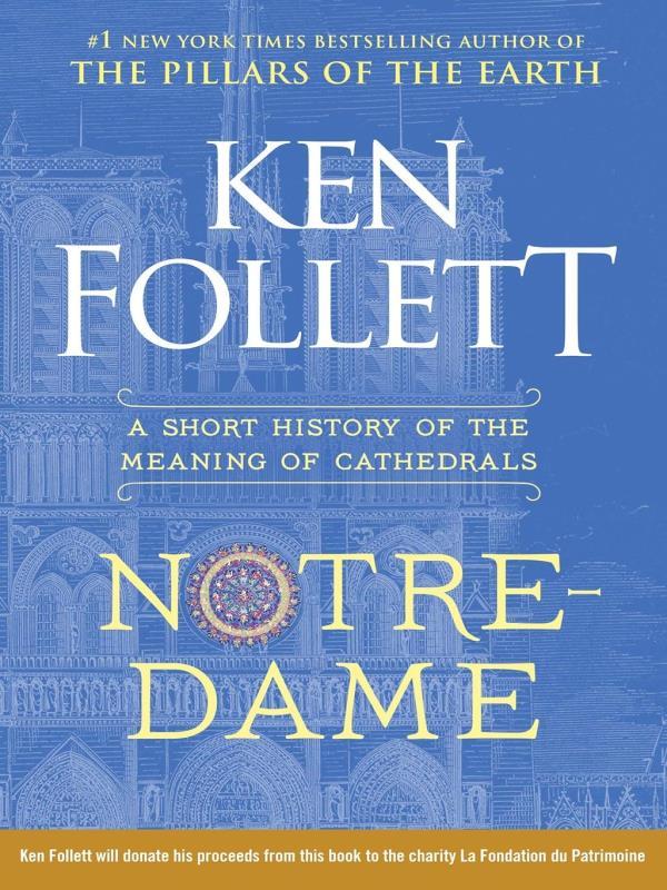 Notre-Dame - a Short History Of The Meaning Of Cathedrals