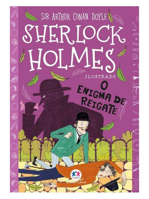 Sherlock Holmes Ilustrado - o Enigma de Reigate