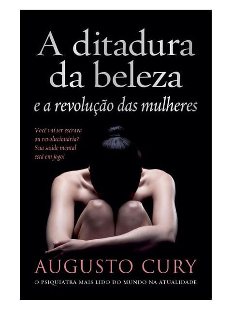 A Ditadura da Beleza e a Revolução das Mulheres