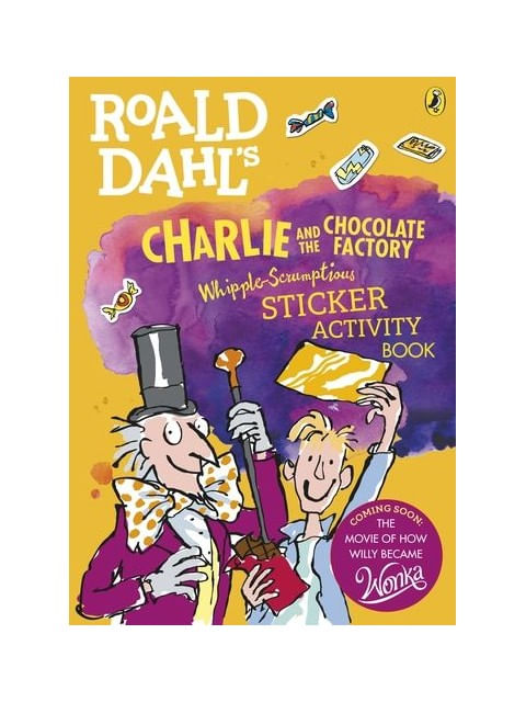 Roald Dahl'S Charlie And The Chocolate Factory Whipple-Scrumptious Sticker Activity Book