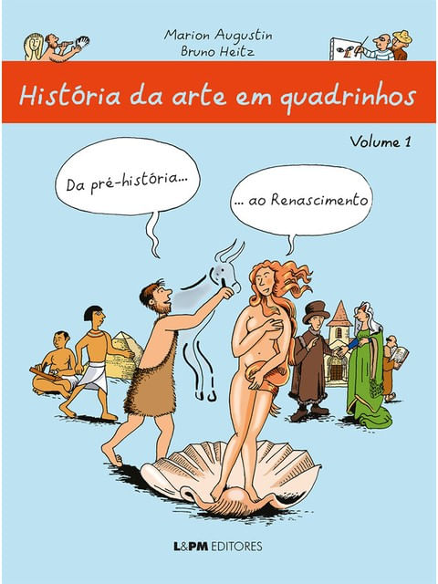 HistóRia da Arte em Quadrinhos - Vol. 1