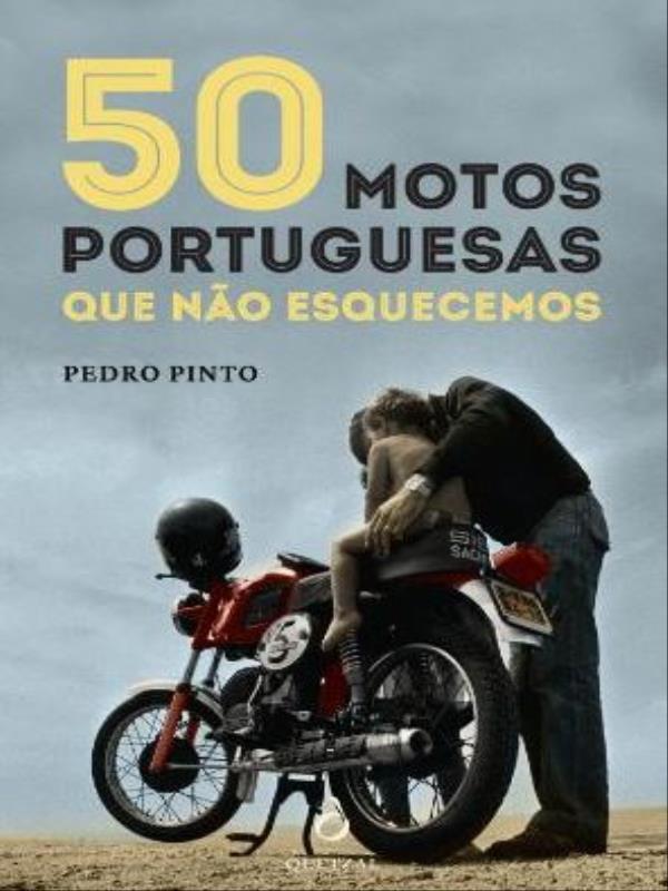50 Motos Portuguesas Que Não Esquecemos