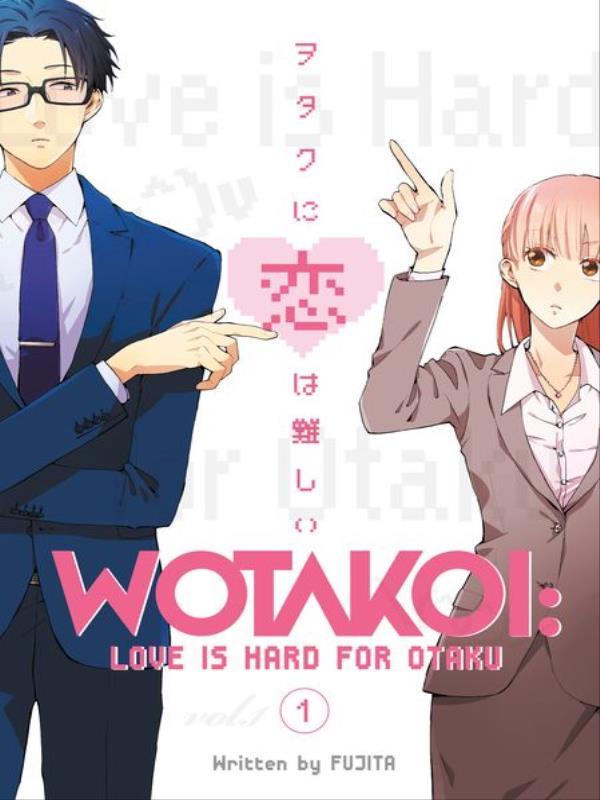 Wotakoi - Love Is Hard For Otaku - Vol. 1