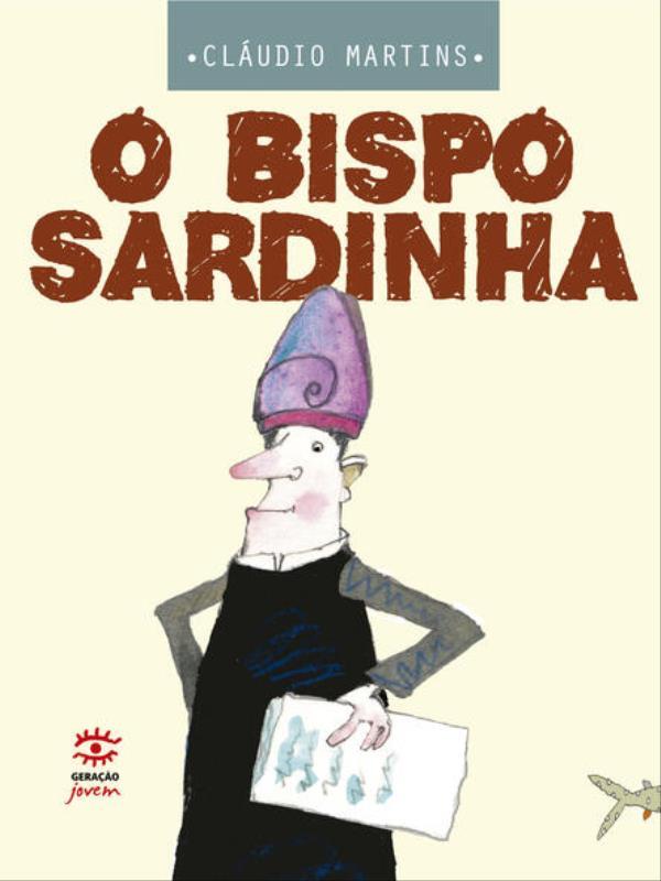 O Bispo Sardinha - Edição Especial