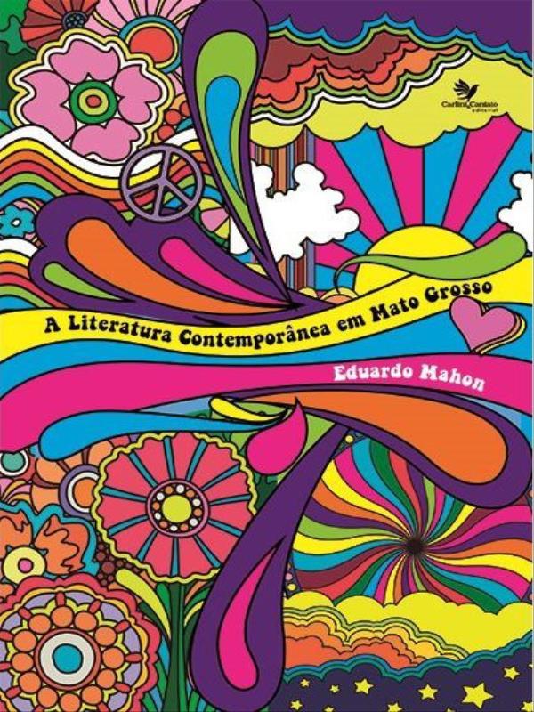 A Literatura ContemporâNea em Mato Grosso