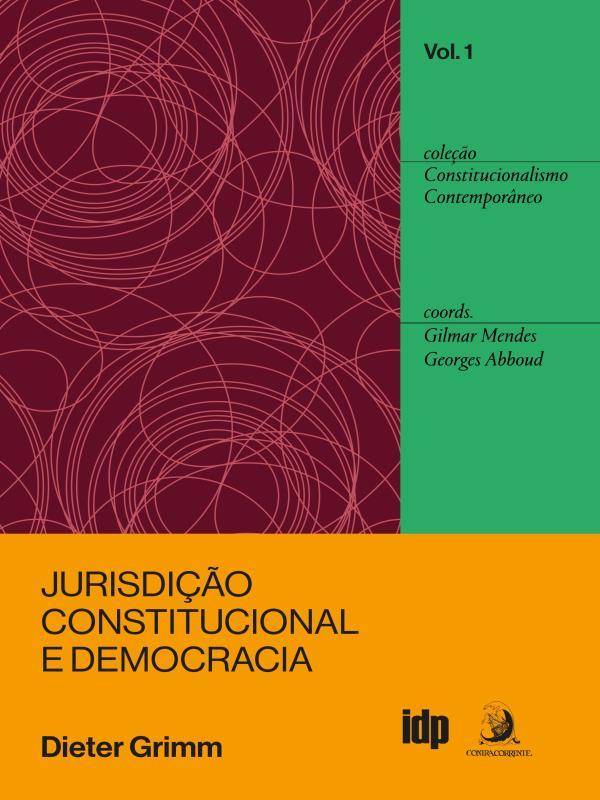 Jurisdição Constitucional e Democracia: Ensaios Escolhidos
