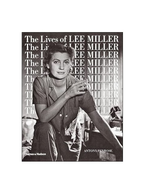 The Lives Of Lee Miller
