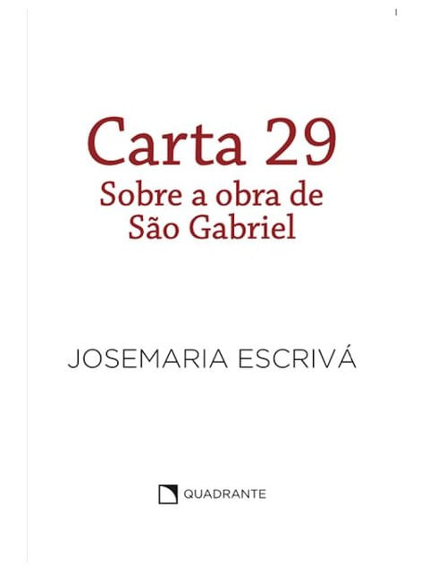 Pocket Carta 29 - sobre a Obra de São Gabriel - Coleção São Josemaria Escrivá - 1 Edição